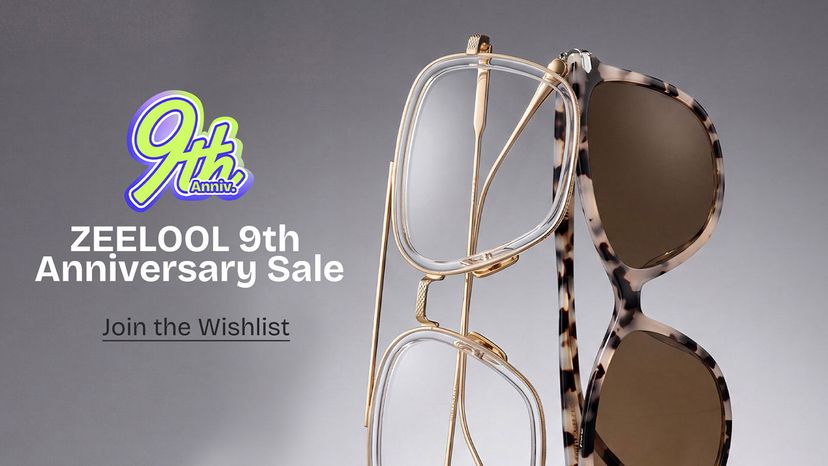 ZEELOOL 9th Anniversary Sale Guide: How to Save More on Every Frame