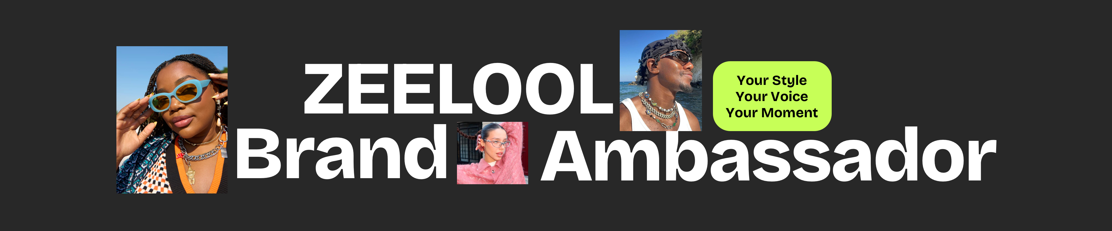 ZEELOOL Brand Ambassador