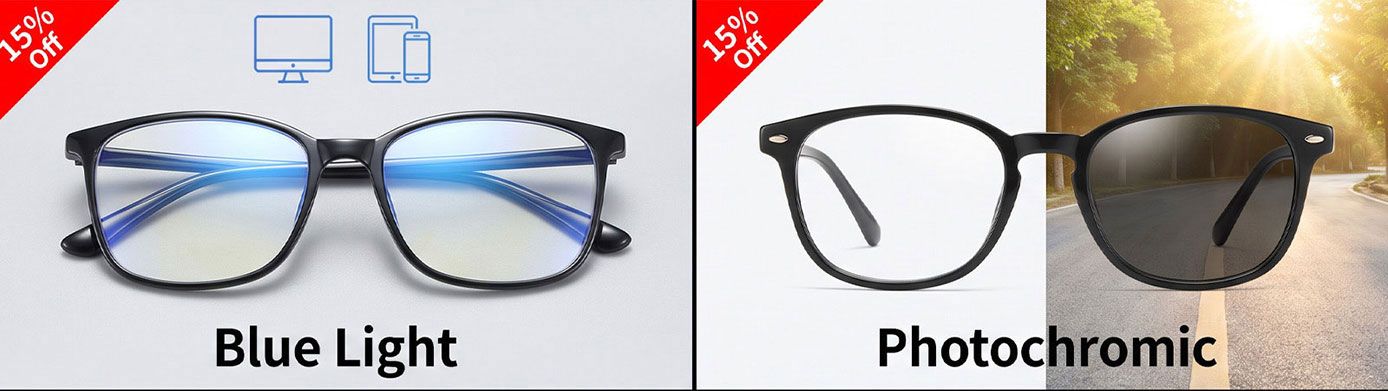 two lens types: blue light, photochromic lenses